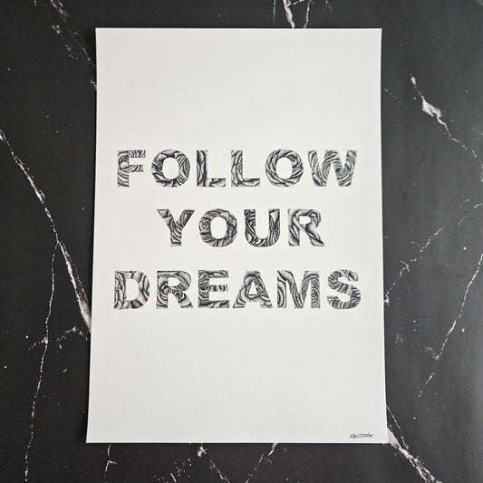 Follow Your Dreams Quote in Fineliner Roses